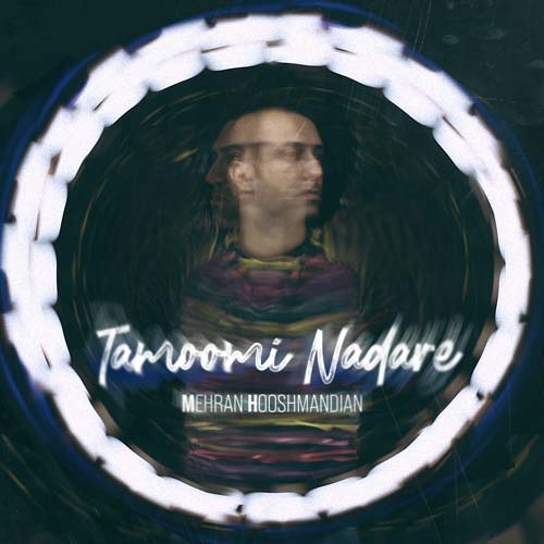 Mehran Hooshmandian   –  Tamoomi Nadare